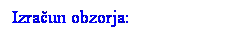 Text Box: Izraun obzorja:
